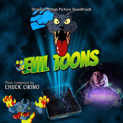 Chuck Cirino: Evil Toons (Original Motion Picture Soundtrack) - COMPACT DISCS