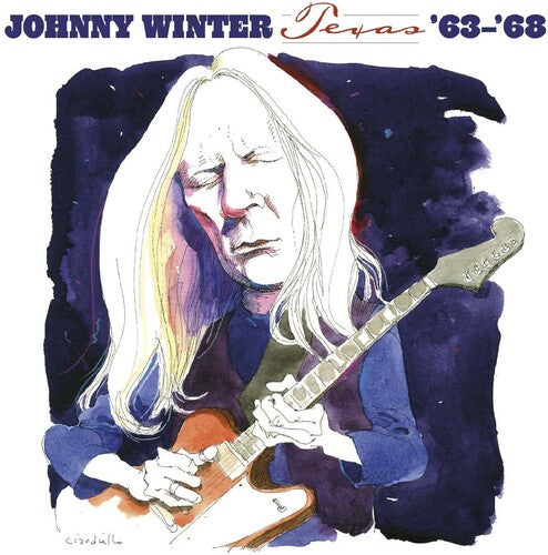 Johnny Winter: Texas '63-'68' - COMPACT DISCS