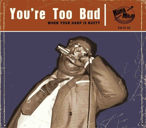 Various Artists: You're Too Bad - COMPACT DISCS