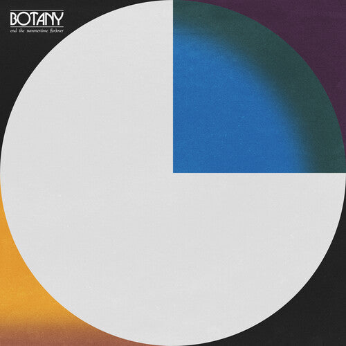Botany: End The Summertime F(or)ever - VINYL