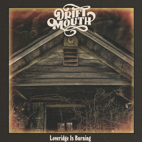 Drift Mouth: Loveridge Is Burning - COMPACT DISCS