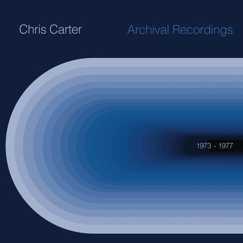 Chris Carter: Archival 1973 To 1977 - VINYL