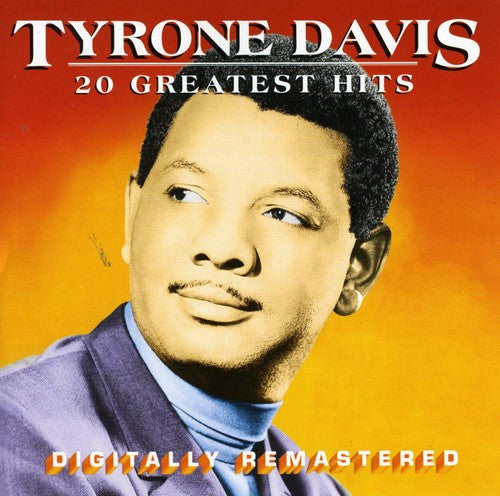 Tyrone Davis: 20 Greatest Hits - COMPACT DISCS