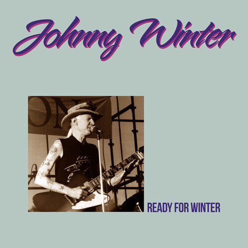 Johnny Winter: Ready For Winter - COMPACT DISCS