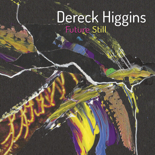 Dereck Higgins: Future Still - VINYL