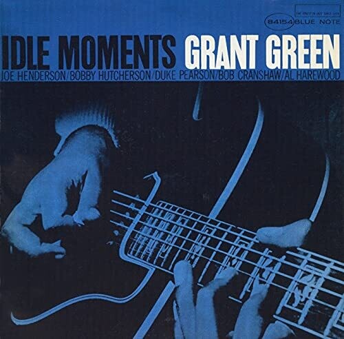 Grant Green: Idle Moments (Blue Note Classic Vinyl Edition) - VINYL