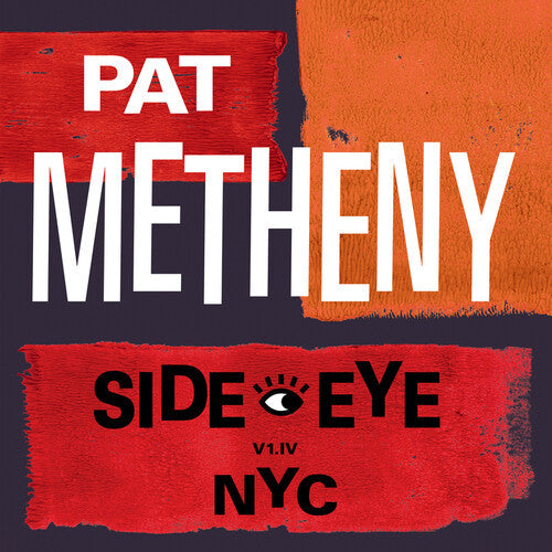 Pat Metheny: Side-Eye NYC (V1.1V) - VINYL