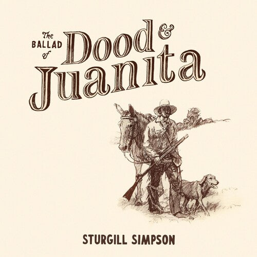 Sturgill Simpson: The Ballad of Dood & Juanita - VINYL