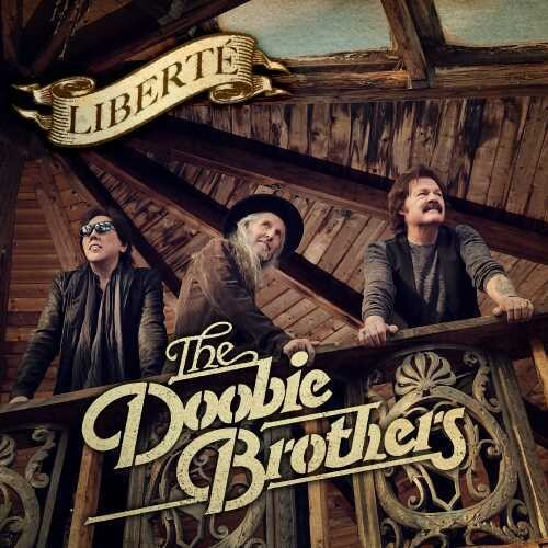 The Doobie Brothers: Liberte - COMPACT DISCS