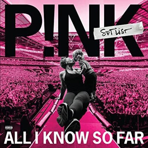 Pink: All I Know So Far: Setlist - VINYL