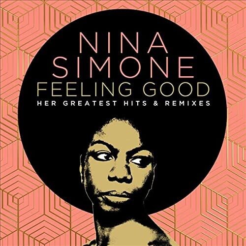 Nina Simone: Feeling Good: Her Greatest Hits And Remixes - COMPACT DISCS