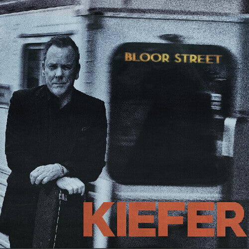 Kiefer Sutherland: Bloor Street - VINYL