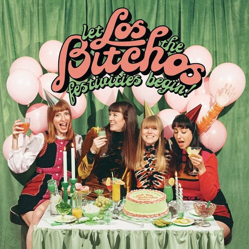 Los Bitchos: Let The Festivities Begin! - COMPACT DISCS
