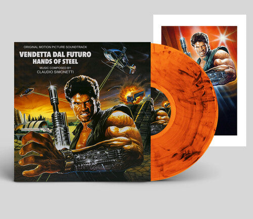 Claudio Simonetti: Hands Of Steel (Vendetta Dal Futuro) (Original Soundtrack) [Limited Clear Smoke Orange Colored Vinyl With Poster] - VINYL