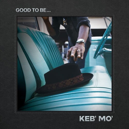 Keb' Mo: Good To Be... - VINYL