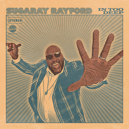 Sugaray Rayford: In Too Deep - VINYL
