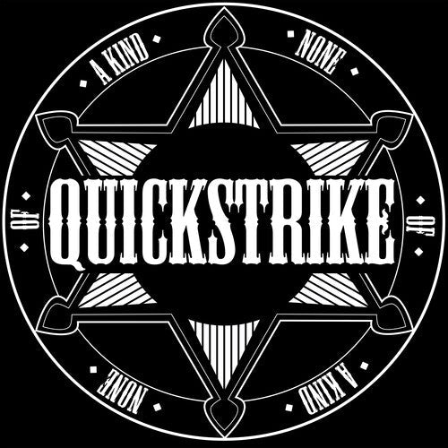 Quickstrike: None Of A Kind - COMPACT DISCS