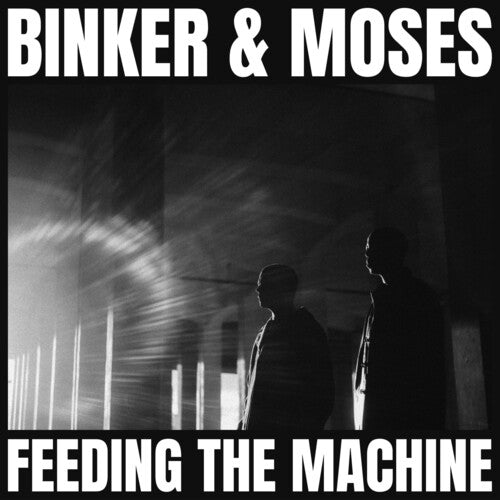 Binker and Moses: Feeding The Machine - VINYL