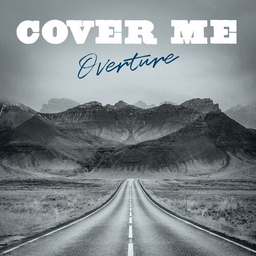 Cover Me: Overture - COMPACT DISCS