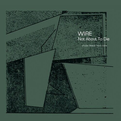 Wire: Not About To Die - VINYL