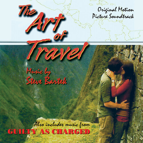 Steve Bartek: The Art Of Travel / Guilty As Charged: Original Soundtracks - COMPACT DISCS