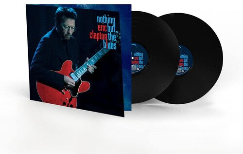Eric Clapton: Nothing But The Blues - VINYL