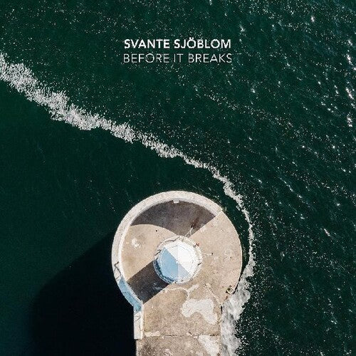 Svante Sjoblom: Before It Breaks - VINYL