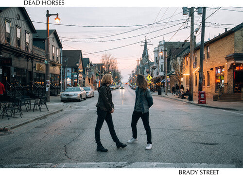 Dead Horses: Brady Street - VINYL