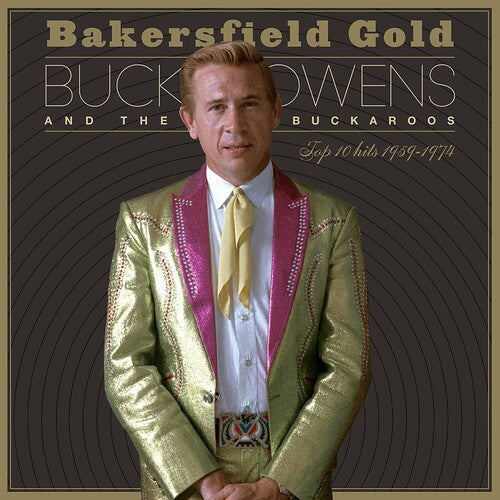 Buck Owens: Bakersfield Gold: Top 10 Hits 1959-1974 - VINYL