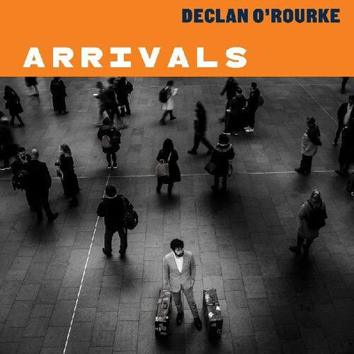 Declan O'Rourke: Arrivals - VINYL
