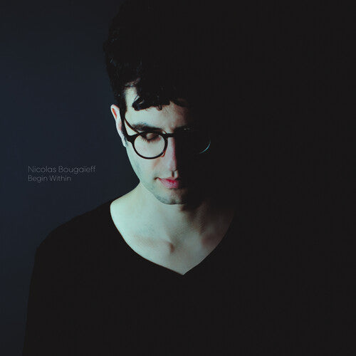 Nicolas Bougaieff: Begin Within - VINYL