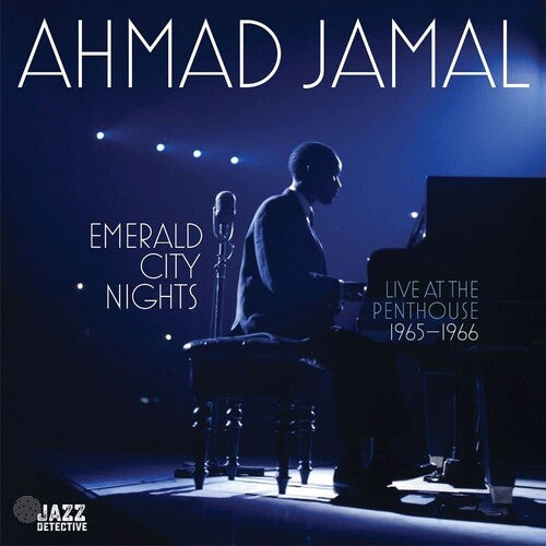 Ahmad Jamal: Emerald City Nights: Live At The Penthouse (1965-1966) - VINYL