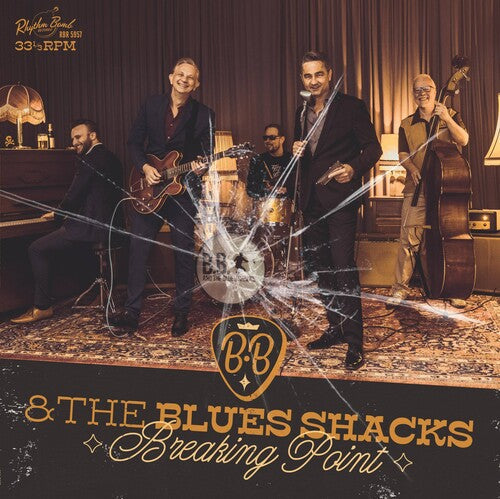 B.B. & the Blues Shacks: Breaking Point - VINYL