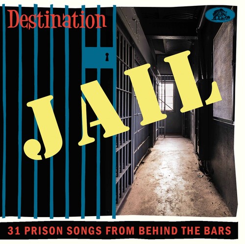 Various Artists: Destination Jail: 31 Prison Songs From Behind The Bars (Various Artists) - COMPACT DISCS