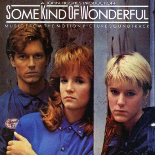 Various Artists: Some Kind of Wonderful (Original Soundtrack) - COMPACT DISCS