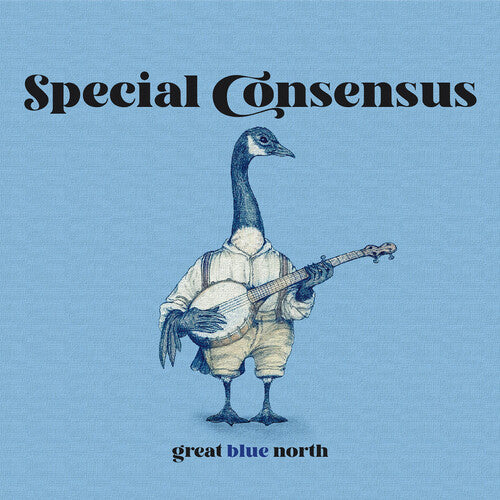 The Special Consensus: Great Blue North - COMPACT DISCS