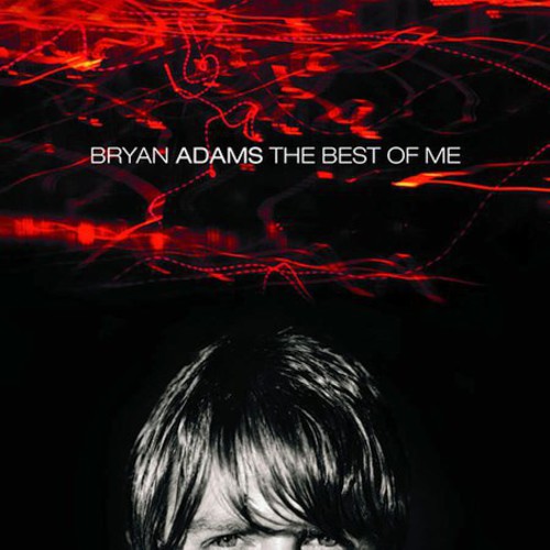 Bryan Adams: The Best Of Me - COMPACT DISCS