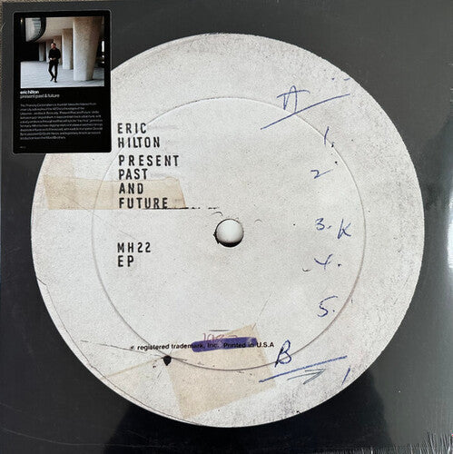 Eric Hilton: Present Past And Future - VINYL