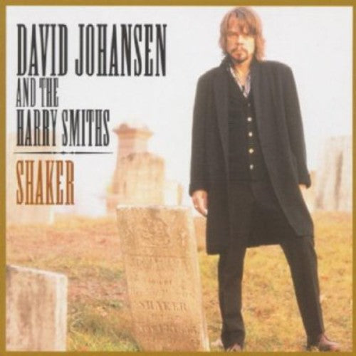 David Johansen & Harry Smiths: Shaker - COMPACT DISCS