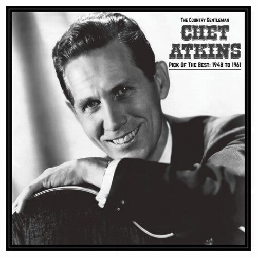 Chet Atkins: The Country Gentleman: Pick Of The Best 1948-61 - VINYL