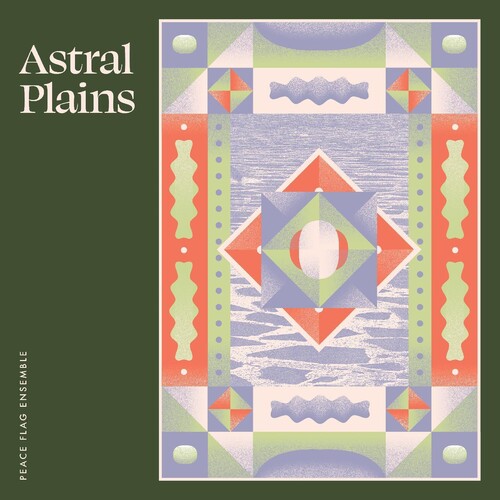 Peace Flag Ensemble: Astral Plains - VINYL