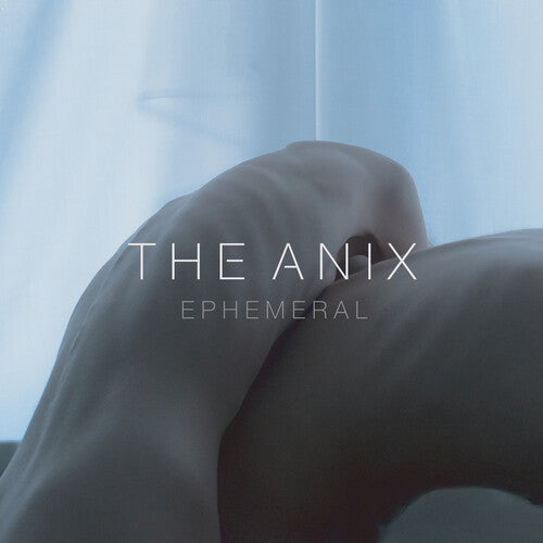 The Anix: Ephemeral - VINYL
