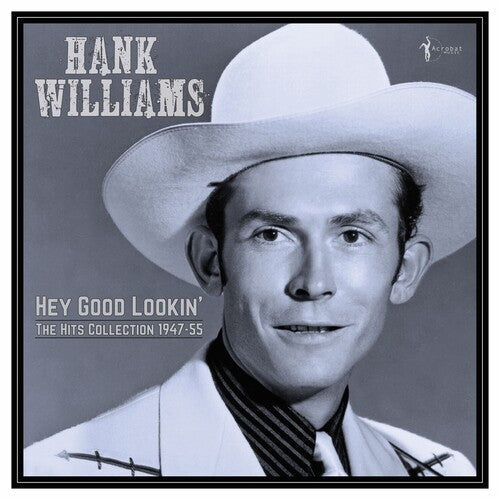 Hank Williams: Hey Good Lookin': The Hits 1949-53 - VINYL