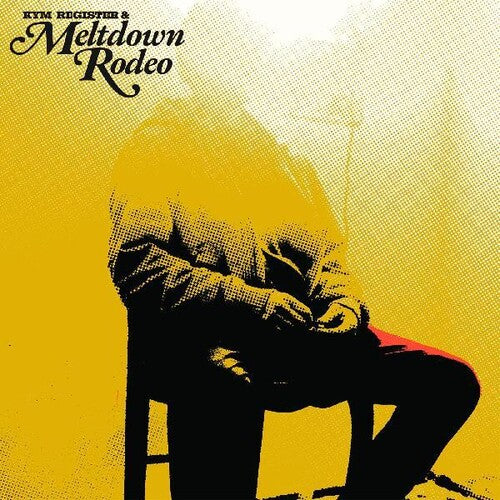 Kym Register & Meltdown Rodeo: Meltdown Rodeo - VINYL