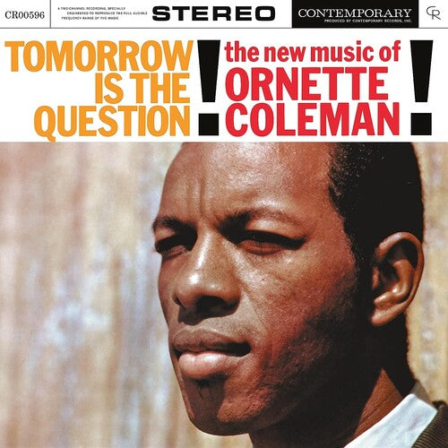 Ornette Coleman: Tomorrow Is The Question! [Contemporary Records Acoustic Sounds] - VINYL