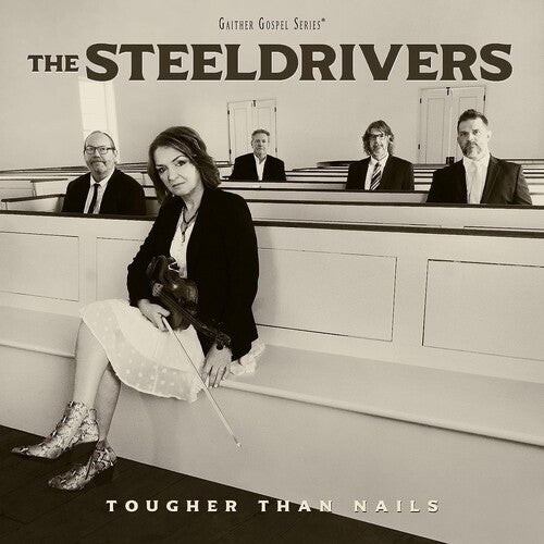 SteelDrivers: Tougher Than Nails - VINYL