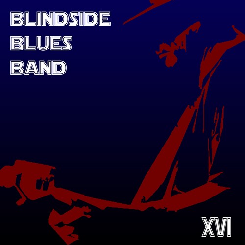 Blindside Blues Band: Xvi - COMPACT DISCS