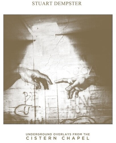 Stuart Dempster: Underground Overlays From The Cistern Chapel - VINYL