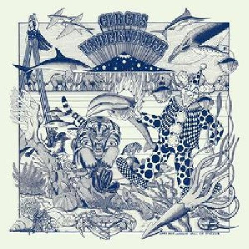 Circus Underwater: Circus Underwater - VINYL