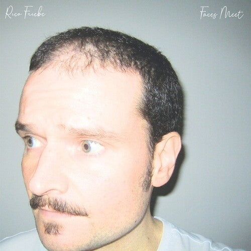 Rico Friebe: Faces Meet - VINYL